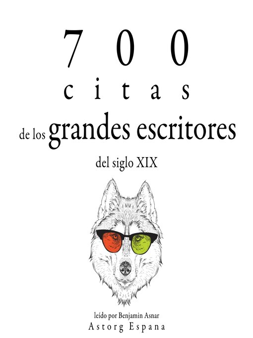 Title details for 700 citas de los grandes escritores del siglo XIX by Multiple Authors - Available